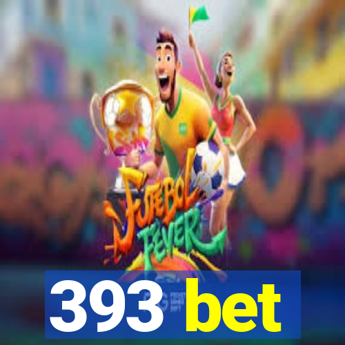 393 bet